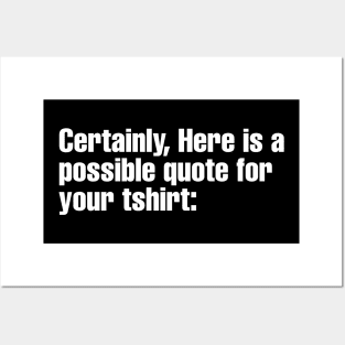 Chatgpt generated T-shirt Quote Posters and Art